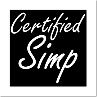 Certified Simp Posters and Art